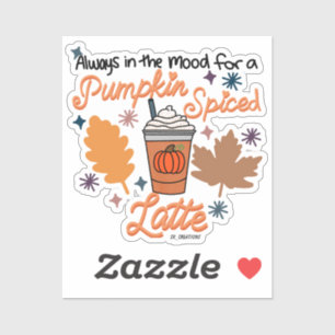 Always In the Mood For A Pumpkin Spiced Latte
