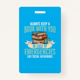 Always Keep A Book With You In Case of Emergencies Badge