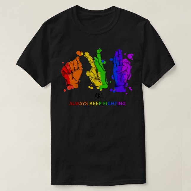 Always Keep Fighting T-Shirt (Design Front)