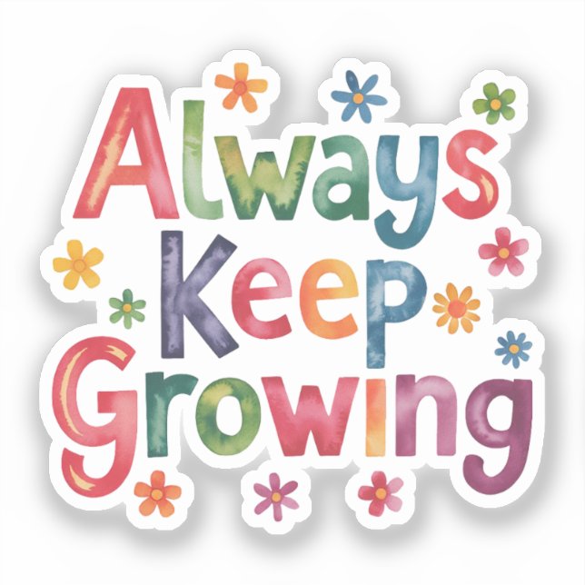 Always keep growing (Front)