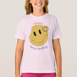 Always Keep Smiling 😊 | Cute Positive Quote Desig T-Shirt