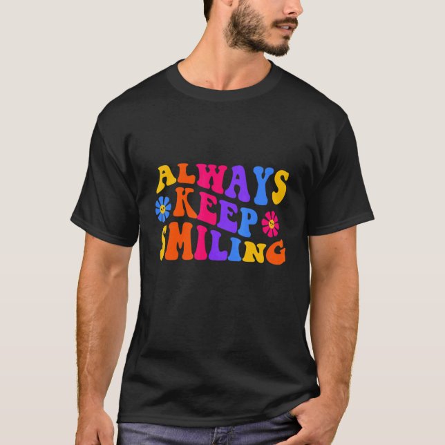Always Keep Smiling   Retro 1970s Slang Psychedeli T-Shirt (Front)