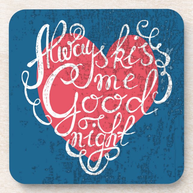 Always Kiss Me Goodnight Coaster (Front)