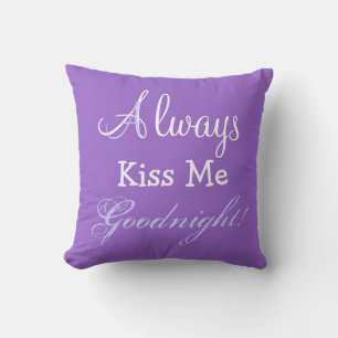 ALWAYS KISS ME GOODNIGHT Lumbar Throw Pillow