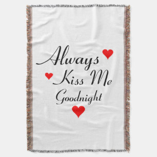 ALWAYS KISS ME GOODNIGHT romantic throw blanket