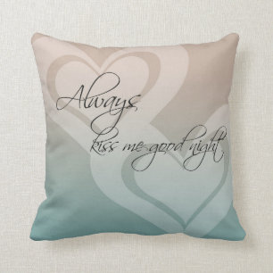 Always Kiss Me Goodnight Throw Pillow