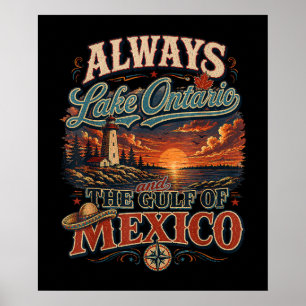 Always Lake Ontario and The Gulf of Mexico Poster