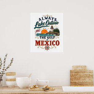 Always Lake Ontario and The Gulf of Mexico Poster