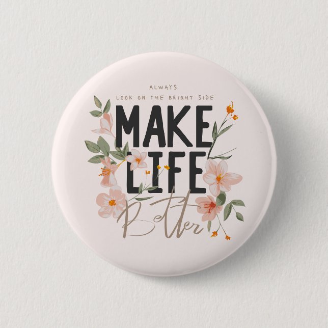 Always Look on the Bright Side 2 Inch Round Button (Front)