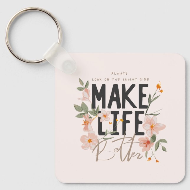 Always Look on the Bright Side Keychain (Front)