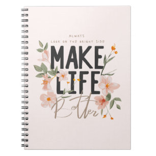 Always Look on the Bright Side Notebook