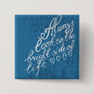 Always Look On The Bright Side Of Life 2 Inch Square Button