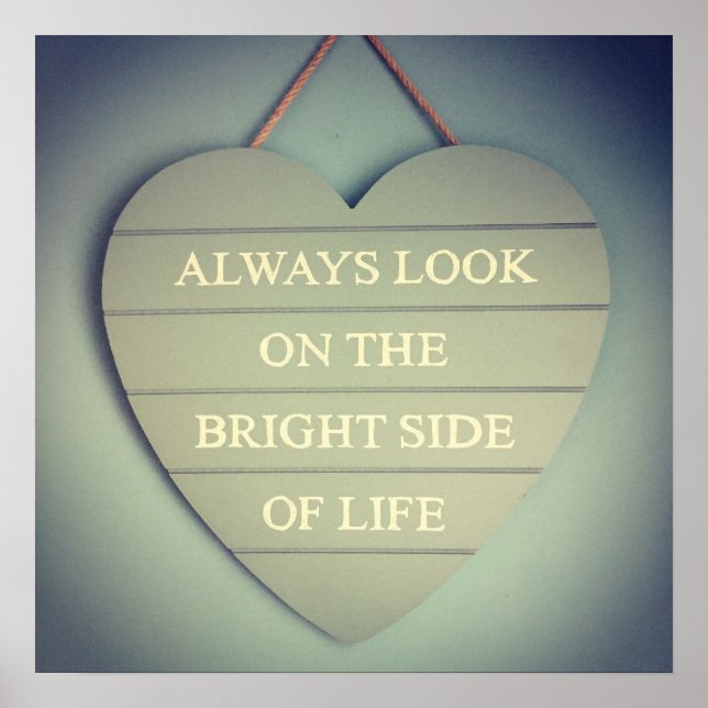 Always Look On The Bright Side of Life Poster (Front)