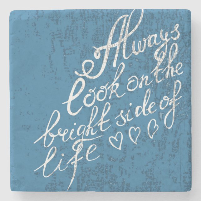 Always Look On The Bright Side Of Life Stone Coaster (Front)