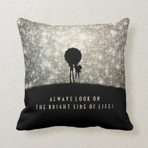 Always look on the bright side of life! throw pillow