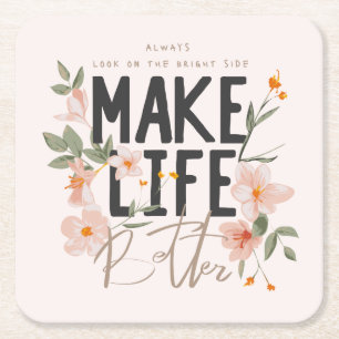 Always Look on the Bright Side Square Paper Coaster