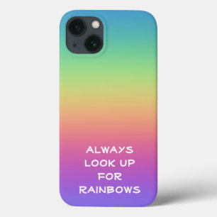 Always Look Up for Rainbows iPhone 13 Case
