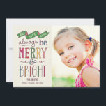 Always Merry Holiday Photo Card<br><div class="desc">Celebrate the season with this modern and stylish holiday card from Berry Berry Sweet. Visit WWW.BERRYBERRYSWEET.COM for more of our stylish holiday collections. Customizable background colour.</div>