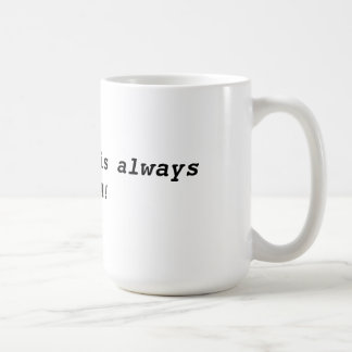 Always Miata coffee mug. Coffee Mug