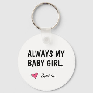 Always My Baby Girl Personalized Daughter Gift Keychain