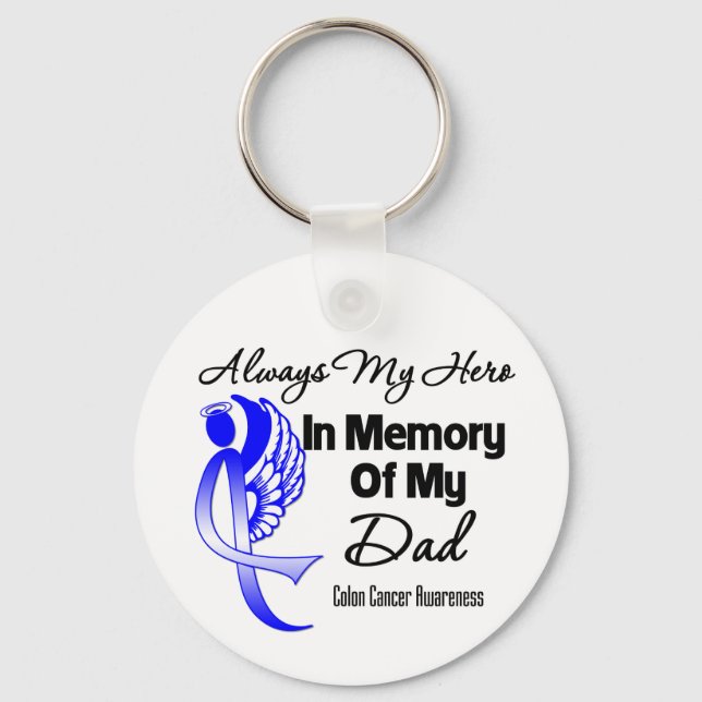 Always My Hero In Memory Dad - Colon Cancer Keychain (Front)