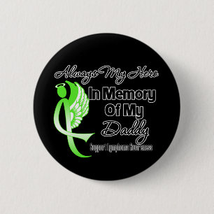 Always My Hero In Memory Daddy - Lymphoma 2 Inch Round Button