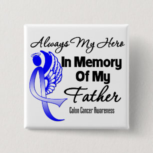 Always My Hero In Memory Father - Colon Cancer 2 Inch Square Button