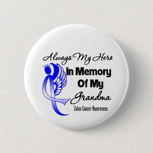 Always My Hero In Memory Grandma - Colon Cancer 2 Inch Round Button