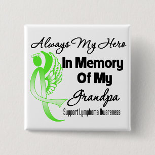 Always My Hero In Memory Grandpa - Lymphoma 2 Inch Square Button