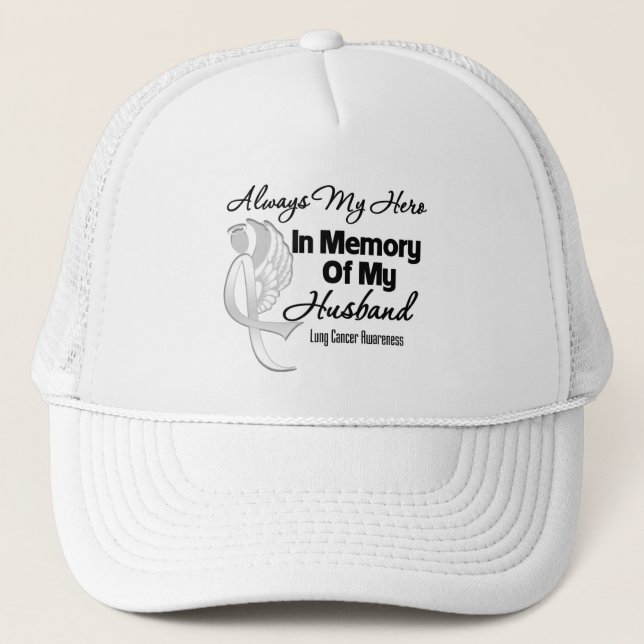 Always My Hero In Memory Husband - Lung Cancer Trucker Hat (Front)