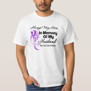 Always My Hero In Memory Husband Pancreatic Cancer T-Shirt