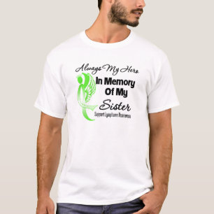 Always My Hero In Memory Sister - Lymphoma T-Shirt