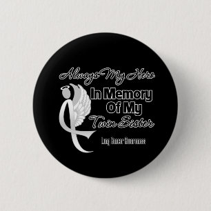 Always My Hero In Memory Twin Sister - Lung Cancer 2 Inch Round Button