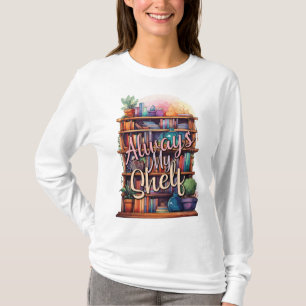 "Always My Shelf" Book Lovers T-Shirt