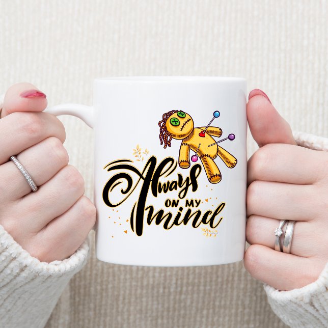 Always on My Mind Funny Halloween Voodoo Doll Coffee Mug (Creator Uploaded)