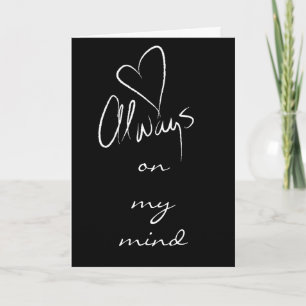 ALWAYS ON MY MIND / IN MY HEART ANNIVERSARY CARD