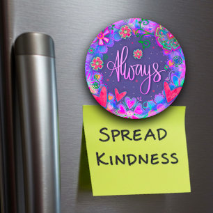Always Pretty Fun Floral Modern Inspirivity Magnet