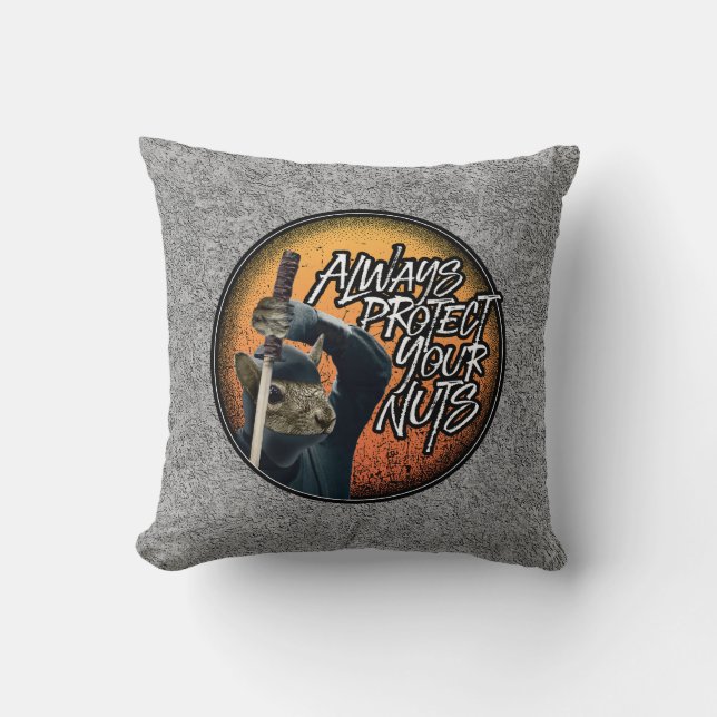 Always Protect Your Nuts - funny ninja squirrel Throw Pillow (Front)