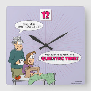 Always Quilting Time - Clock for Quilters