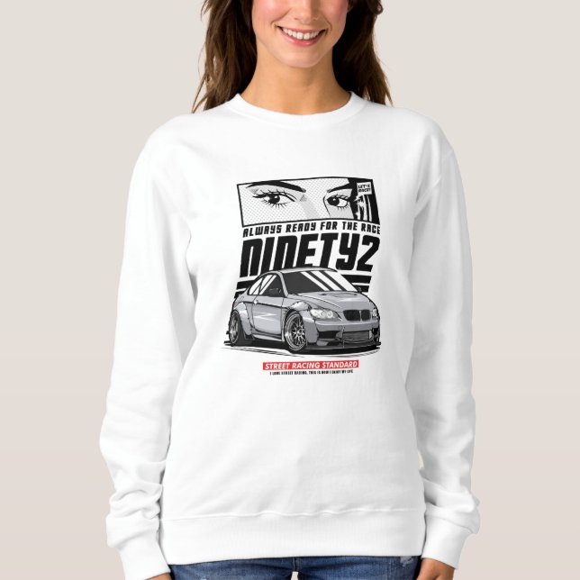 Always Ready for the Race Sweatshirt (Front)