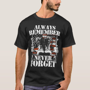 always remember never forget veteran T-Shirt