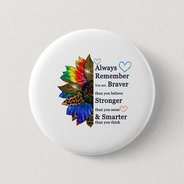 Always remember you are braver than you believe 2 inch round button (Front)