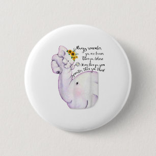 Always Remember You Are Braver Than You Believe Mo 2 Inch Round Button