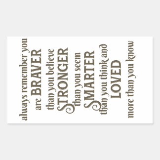 always remember you are braver than you believe sticker