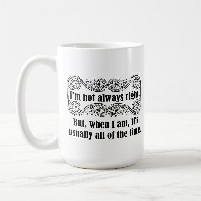 Always Right Mug (Left)