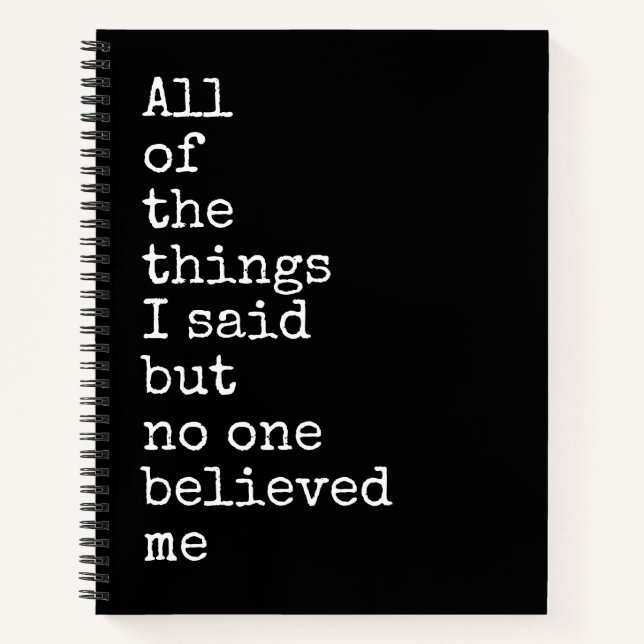 Always Right Spiral Notebook (Front)