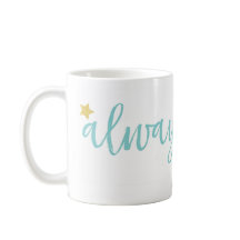 Always shine like the stars mug
