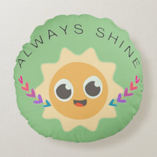 Always Shine Round Pillow