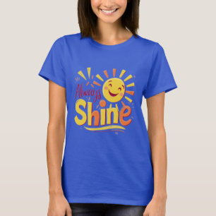 Always Shine T-Shirt
