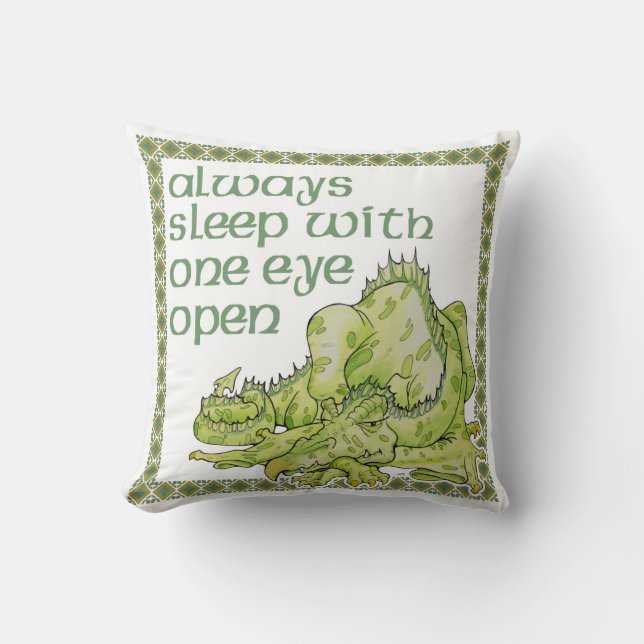 Always Sleep With One Eye Open Dragon Throw Pillow (Front)
